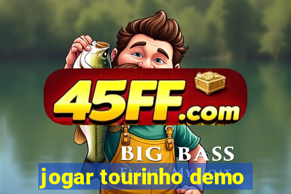jogar tourinho demo